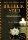 Bilgelik Yolu; Batıniler Sufiler ve Şamanlar Arasında