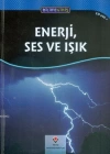 Bilime Giriş - Enerji, Ses ve Işık