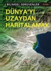 Bilimsel Serüvenler - Dünyayı Uzaydan Haritalamak