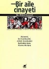 Bir Aile Cinayeti; Annemi, Kız Kardeşimi, Erkek Kardeşimi Katleden Ben, Pierre Rıvıère