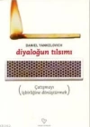 Diyaloğun Tılsımı; Çatışmayı İşbirliğine Dönüştürmek