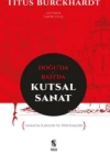 Doğuda ve Batıda Kutsal Sanat; Sanatın İlkeleri ve Yöntemleri