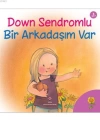 Down Sendromlu Bir Arkadaşım Var; 6+ yaş