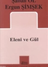 Eleni ve Gül