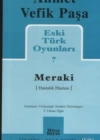 Eski Türk Oyunları 7; Meraki (Hastalık Hastası)