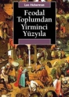 Feodal Toplumdan Yirminci Yüzyıla