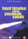 Hayat Felsefesi yâhud Yaşamak Sanatı