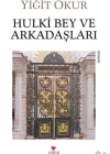 Hulki Bey ve Arkadaşları