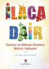 İlaca Dair