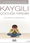 Kaygılı Çocuğa Yardım