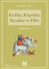 Kediler, Köpekler, Tavuklar ve Filler