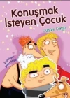 Konuşmak İsteyen Çocuk