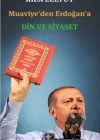 Muaviyeden Erdoğana Din ve Siyaset