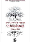 Ne Biliyorsam Hepsini Anaokulunda Öğrendim; Sıradan Şeyler Üzerine Sıra Dışı Düşünceler