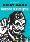 Nerede Kalmıştık