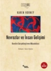 Nevrozlar ve İnsan Gelişimi; Kendini Gerçekleştirme Mücadelesi