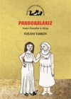 Pandoralarız - Kadın Filozoflar 4. Kitap