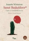 Sanat Başkaldırır; Coşku ve Cüretkarlık Üzerine