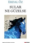 Sular Ne Güzelse