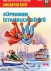 Süpermen İstanbula Düştü