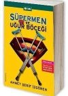 Süpermen ve Uğur Böceği