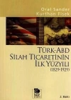 Türk-ABD Silah Ticaretinin İlk Yüzyılı (1829-1929)