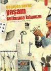 Yaşam Kullanma Kılavuzu