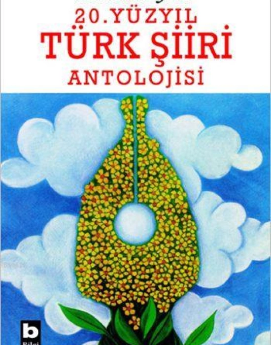 20. Yüzyıl Türk Şiiri Antolojisi