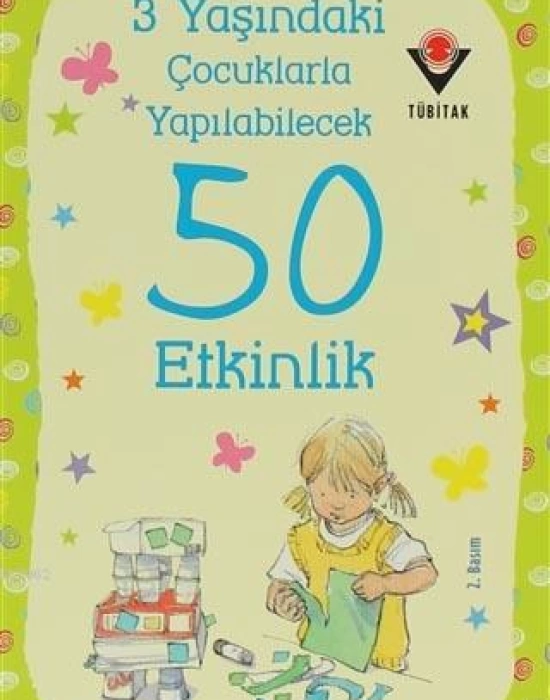 3 Yaşındaki Çocuklarla Yapılabilecek 50 Etkinlik