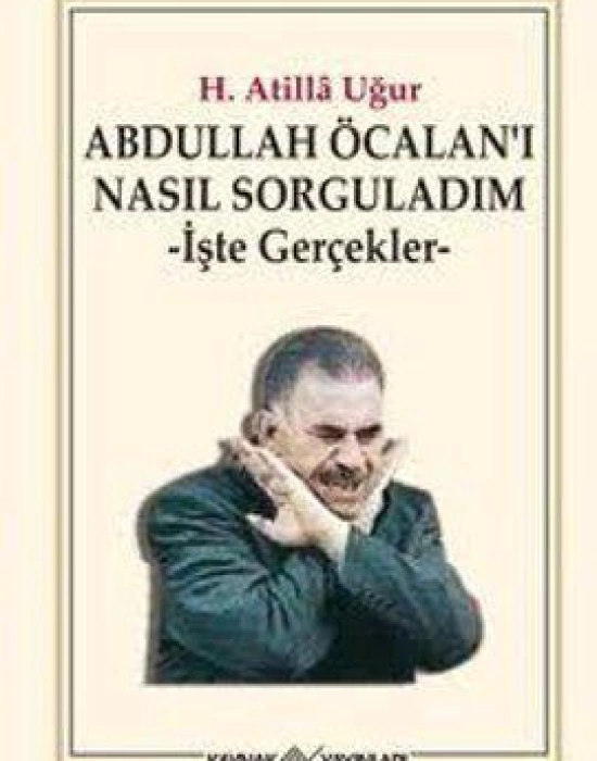 Abdullah Öcalanı Nasıl Sorguladım; İşte Gerçekler