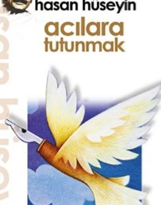 Acılara Tutunmak