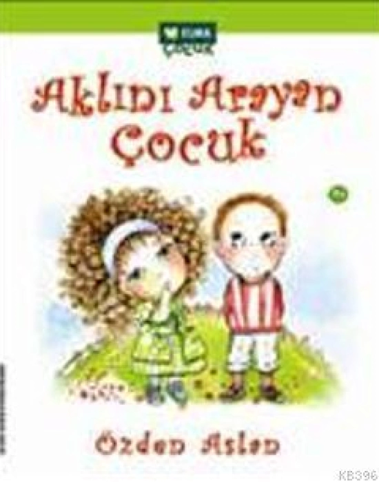 Aklını Arayan Çocuk