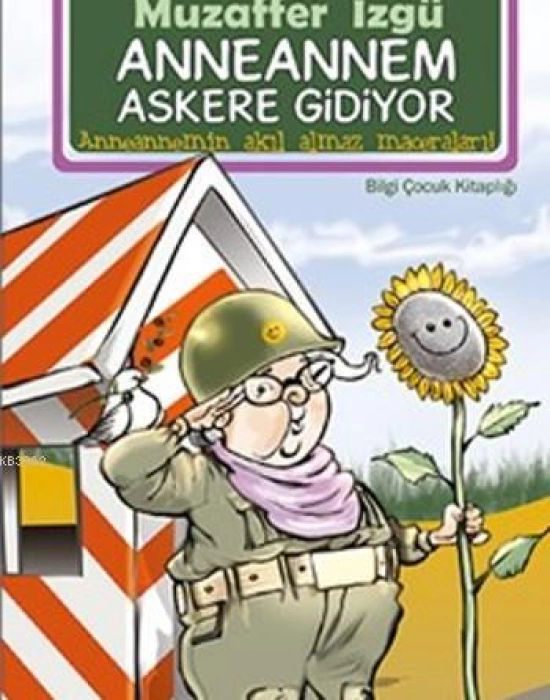 Anneannem Askere Gidiyor