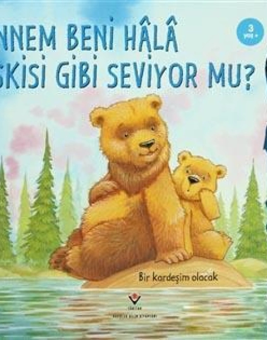 Annem Beni Hala Eskisi Gibi Seviyor mu?