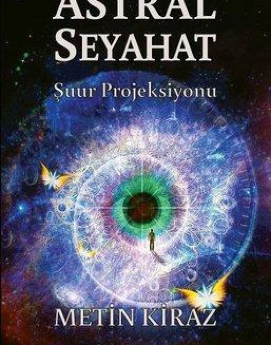 Astral Seyahat; Şuur Projeksiyonu