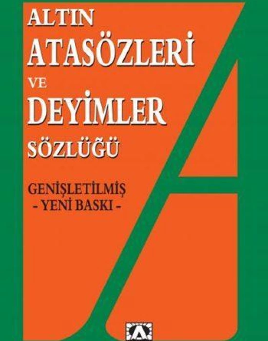 Atasözleri ve Deyimler Sözlüğü