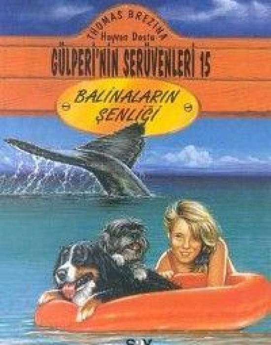 Balinaların Şenliği; Gülperi´nin Serüvenleri - 15