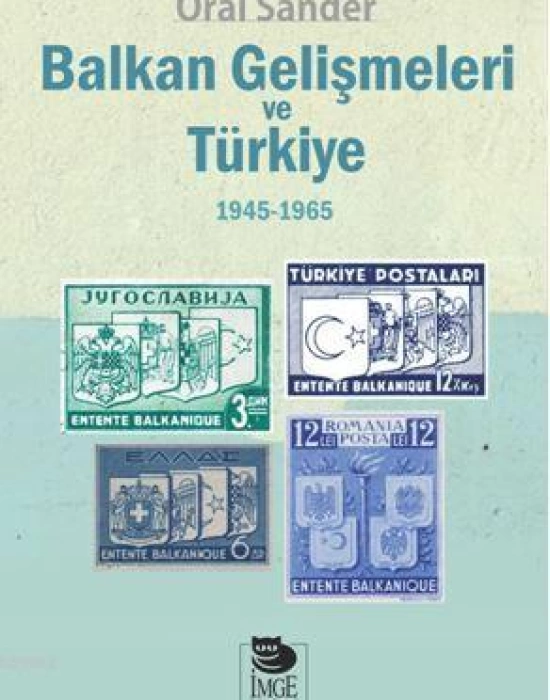 Balkan Gelişmeleri ve Türkiye - (1945-1965)