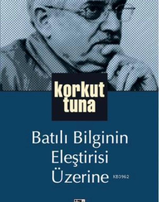 Batılı Bilginin Eleştirisi Üzerine