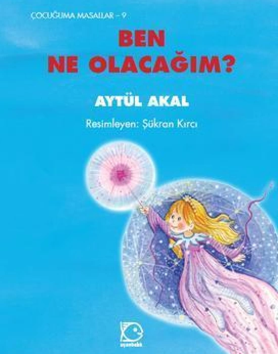 Ben Ne Olacağım ?