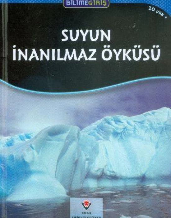 Bilime Giriş - Suyun İnanılmaz Öyküsü