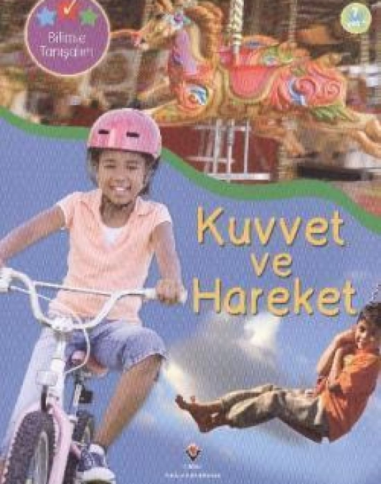 Bilimle Tanışalım - Kuvvet ve Hareket