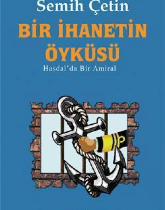 Bir İhanetin Öyküsü; Hasdalda Bir Amiral