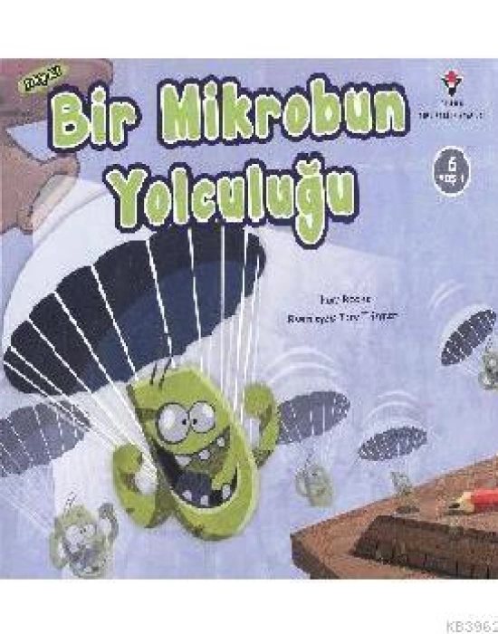 Bir Mikrobun Yolculuğu (6 Yaş)