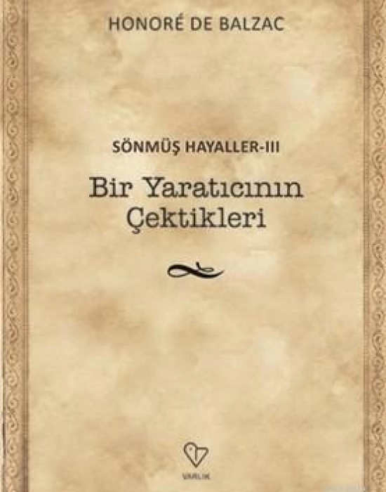 Bir Yaratıcının Çektikleri - Sönmüş Hayaller 3