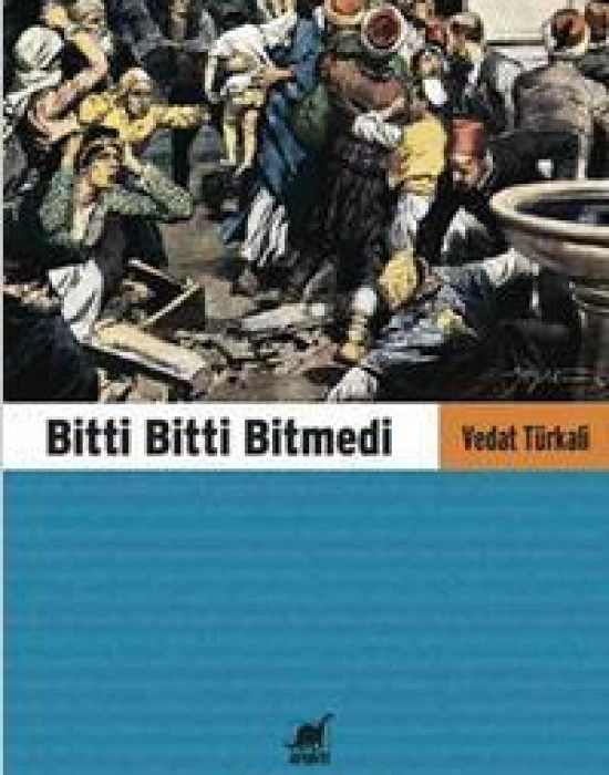 Bitti Bitti Bitmedi