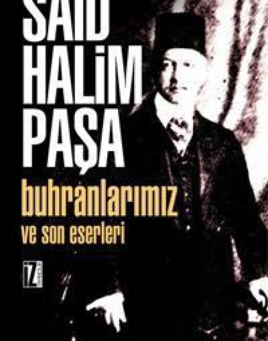 Buhranlarımız ve Son Eserleri