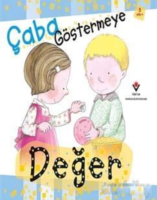 Çaba Göstermeye Değer