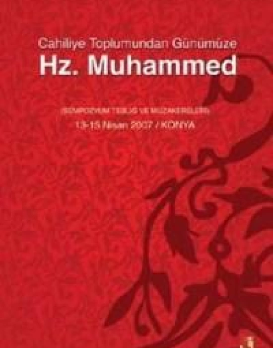 Cahiliyye Toplumundan Günümüze Hz. Muhammed