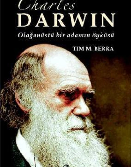 Charles Darwin Olağanüstü Bir Adamın Öyküsü